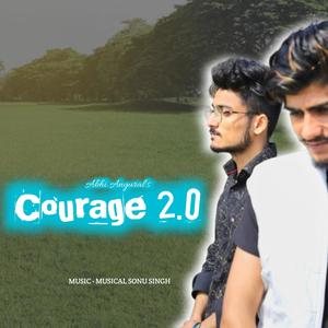 Courage 2.0 (Explicit)