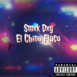 El Chino Flaco (Explicit)