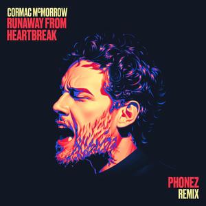 Runaway From Heartbreak (Phonez Remix)