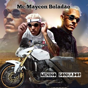 Menino Sonhador (Explicit)