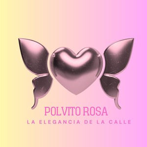 Polvito Rosa (Explicit)