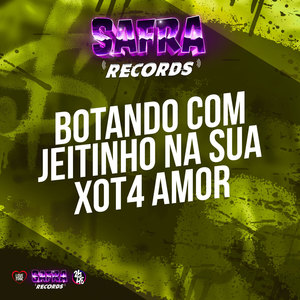 Botando Com Jeitinho na Sua Xot4 Amor (Explicit)