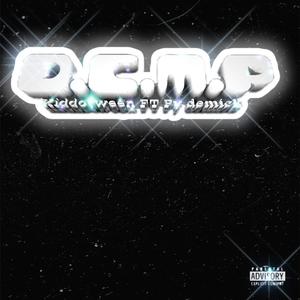 D.C.M.P (feat. PY DEMICK) [Explicit]