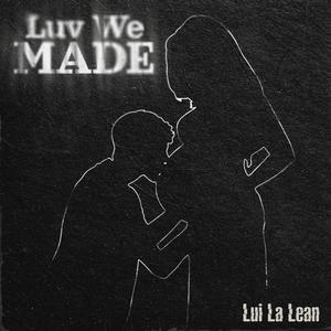 Luv We Made (feat. Alex James)