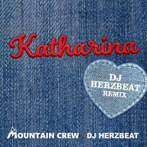 Katharina (DJ Herzbeat Remix)