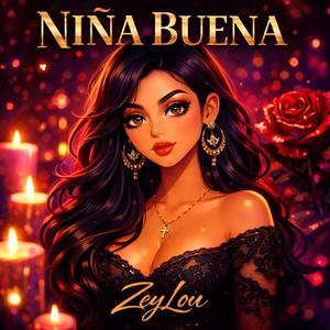 ZeyLou - Niña Buena (Explicit)