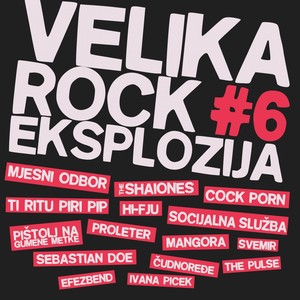 Velika Rock Eksplozija, Vol. 6 (Explicit)