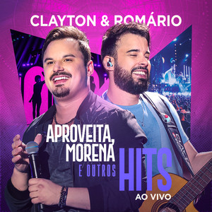 Clayton & Romário - Não Pode Ou Não Quer (Ao Vivo)