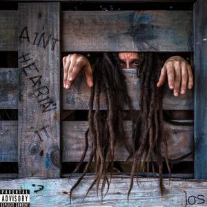 Ain't Hearin' It (Explicit)