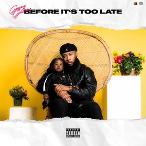 Before It's Too Late (Explicit)