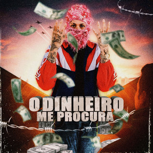 O Dinheiro Me Procura (feat. Izumed) [Explicit]