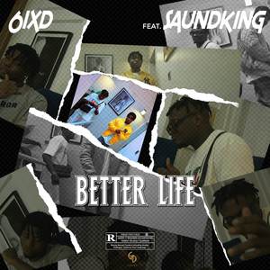 Better Life (Explicit)