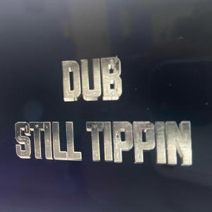 Still Tippin (Explicit)