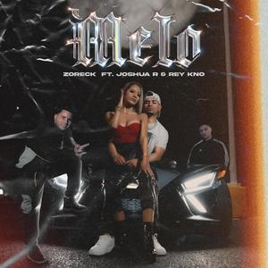 Melo (feat. Joshua R & Rey Kno)