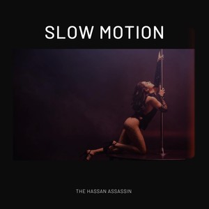 Slow Motion