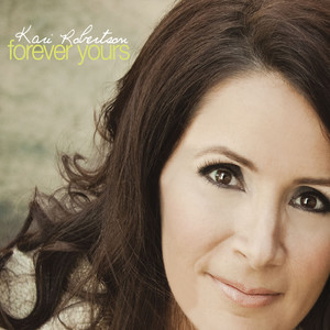 Kari Robertson - Forever Yours