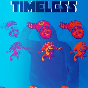 Timeless (Explicit)