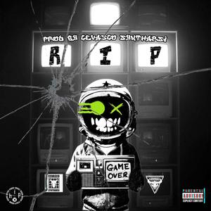 R.I.P (feat. Cevasco Syntharsi) [Explicit]