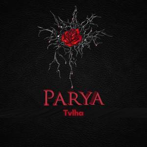 Parya (Explicit)