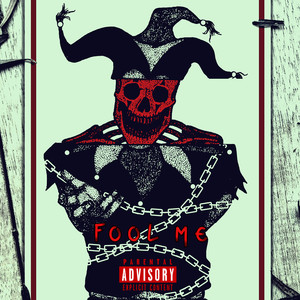 Fool Me (Explicit)