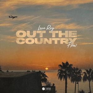 Out The Country Flow (Explicit)