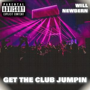 get the club jumpin (Explicit)