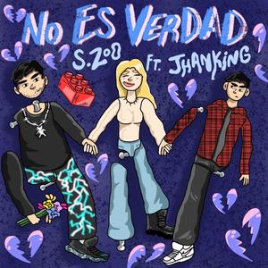 No es verdad(feat. Jhanking)