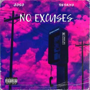 No Excuses (feat. Joso) (Explicit)