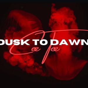 DUSK TO DAWN (Explicit)