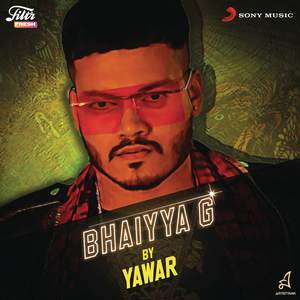 Yawar - Bhaiyya G