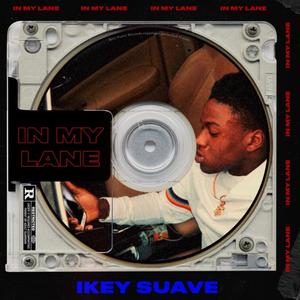 In My Lane (Explicit)