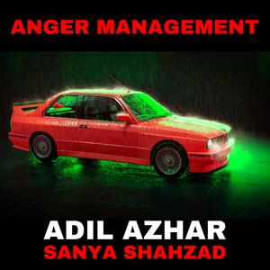 Anger Management (feat. Sanya Shahzad)