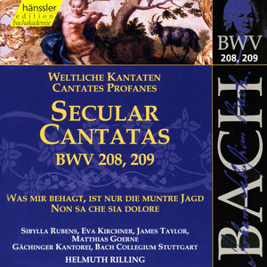 Bach, J.S.: Secular Cantatas, BWV 208 and BWV 209