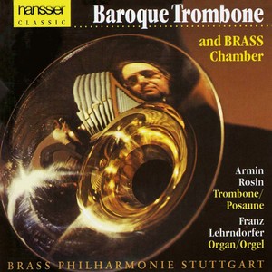 ARMIN, Rosin: Baroque Trombone and Brass Chamber