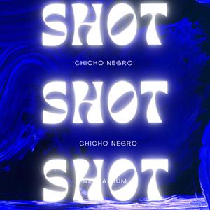 Shot shot shot (Explicit)