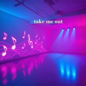 take me out