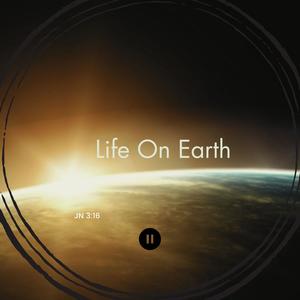 Life On Earth