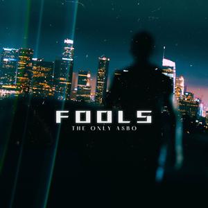 Fools (Explicit)