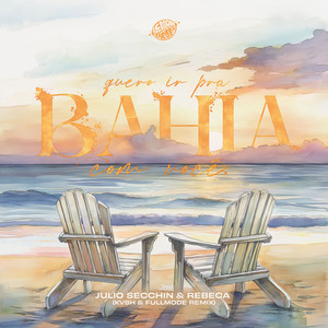 Quero Ir pra Bahia Com Você (feat. Fullmode & LEMON DROPS) (Remix)