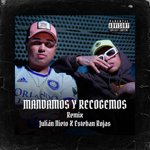 Mandamos y Recogemos (Remix) [Explicit]