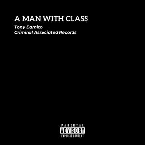 A Man With Class (Explicit)