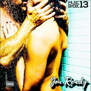 You Ready (Explicit)