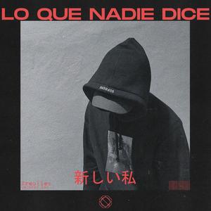 LO QUE NADIE DICE (feat. Su´Wise & Adriell)