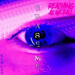 Erase Me (Explicit)