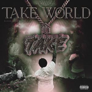 TAKE WORLD (Explicit)