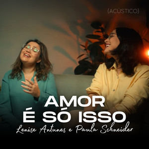 Amor É Só Isso (Acústico)