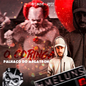 O Coringa Palhaço do Megatron (Explicit)