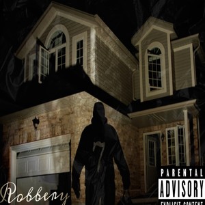 Robbery (Explicit)