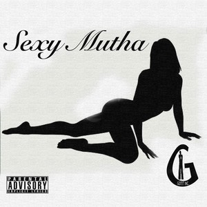 Sexy Mutha (feat. 4rax, Mistha Fab & Famstyrk)