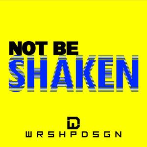 Not Be Shaken (You're In Control)